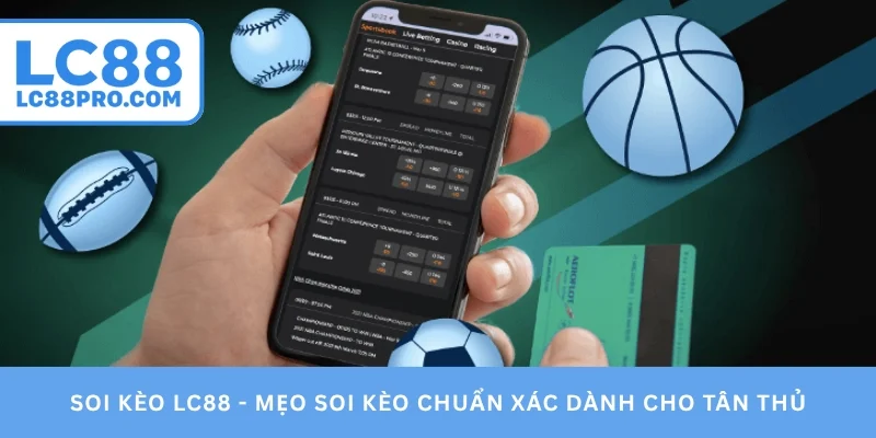 Soi kèo LC88
